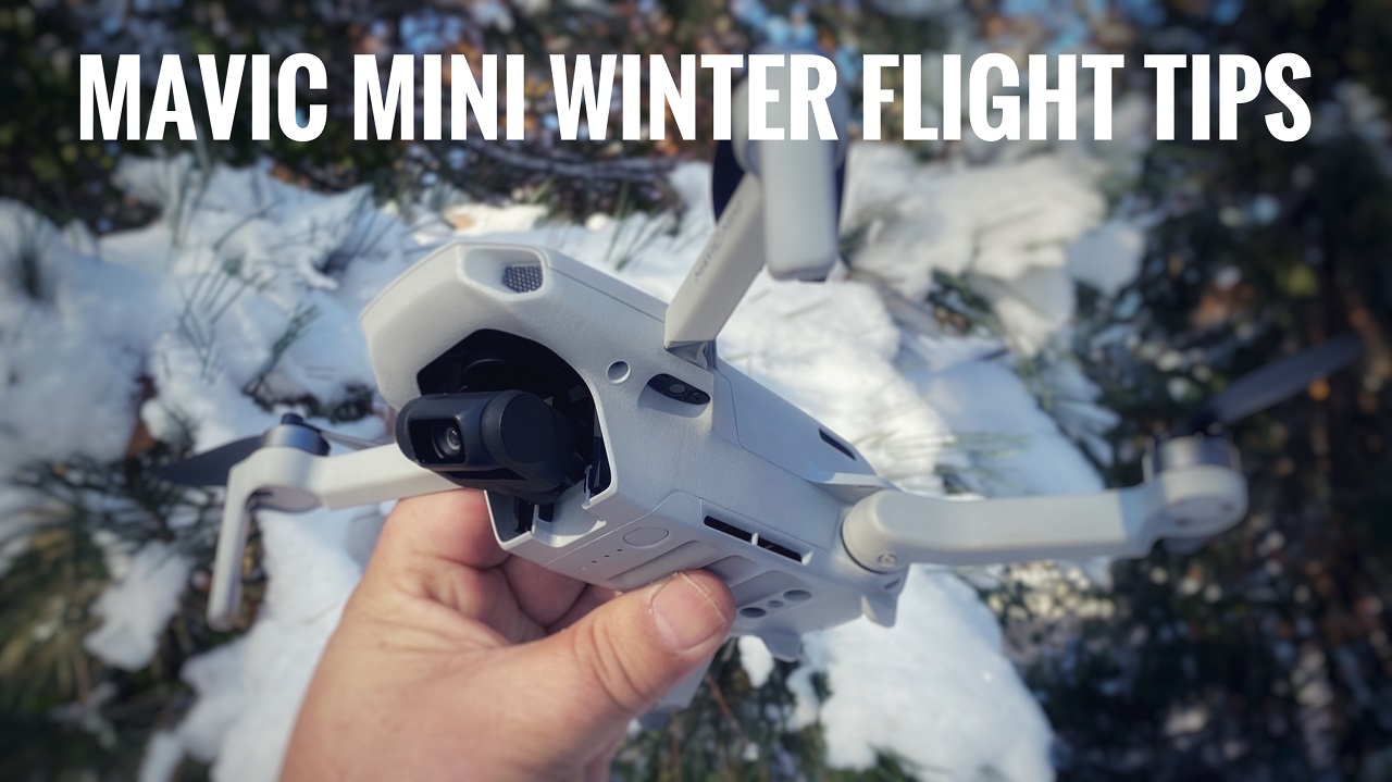 Tips and tricks for flying the DJI Mavic Mini in the winter and cold temperatures.