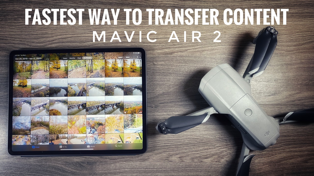 Fastest way to transfer your Mavic Air 2 files to your mobile device.