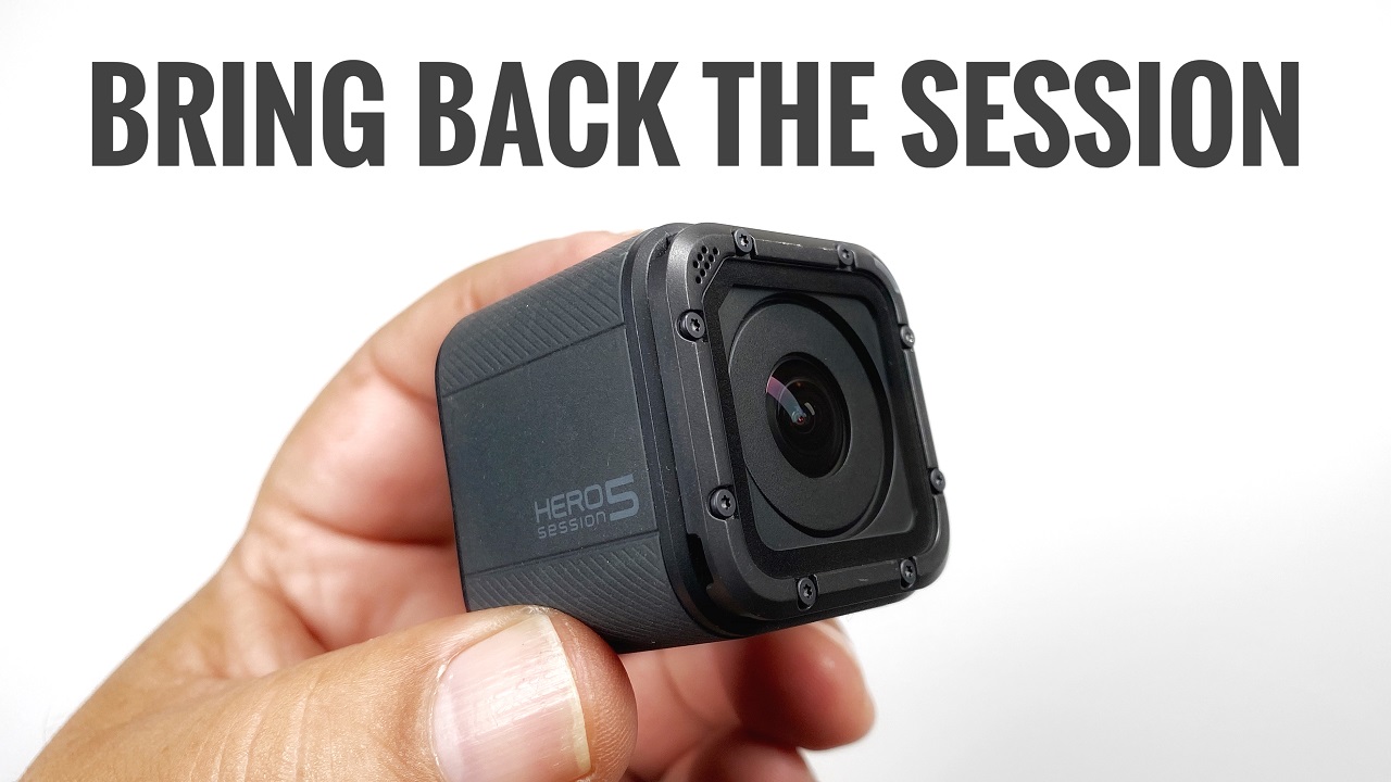 Bring Back The GoPro Session.