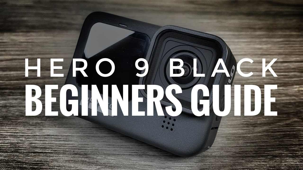 GoPro Hero 9 Black Beginners Guide.