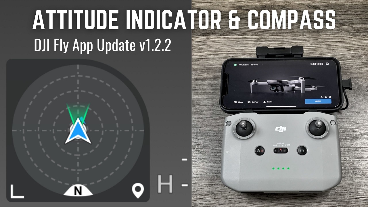 DJI Fly App v1.2.2 update overview, new compass and attitude indicator.