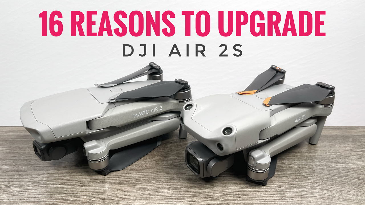 16 reasons to upgrade to the DJI Air 2S