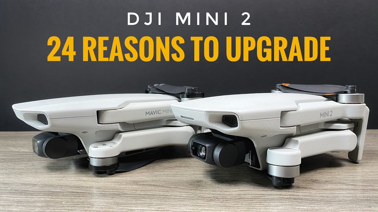 24 reasons to upgrade to the DJI Mini 2