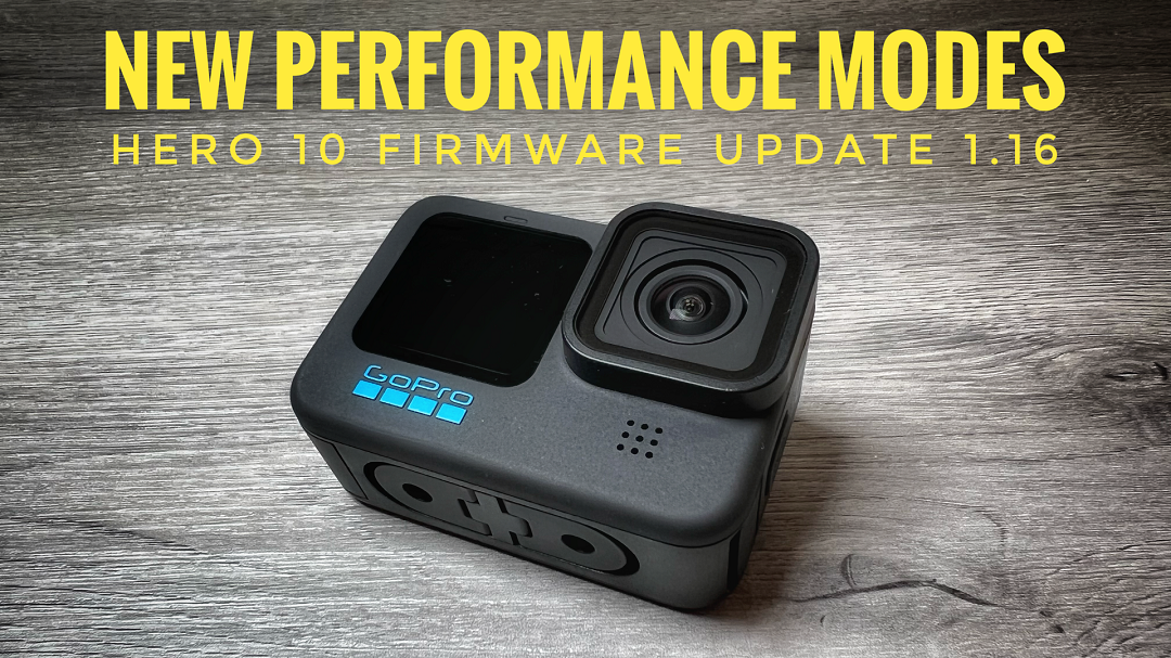 GoPro Hero 10 firmware update v1.16 - what's new.