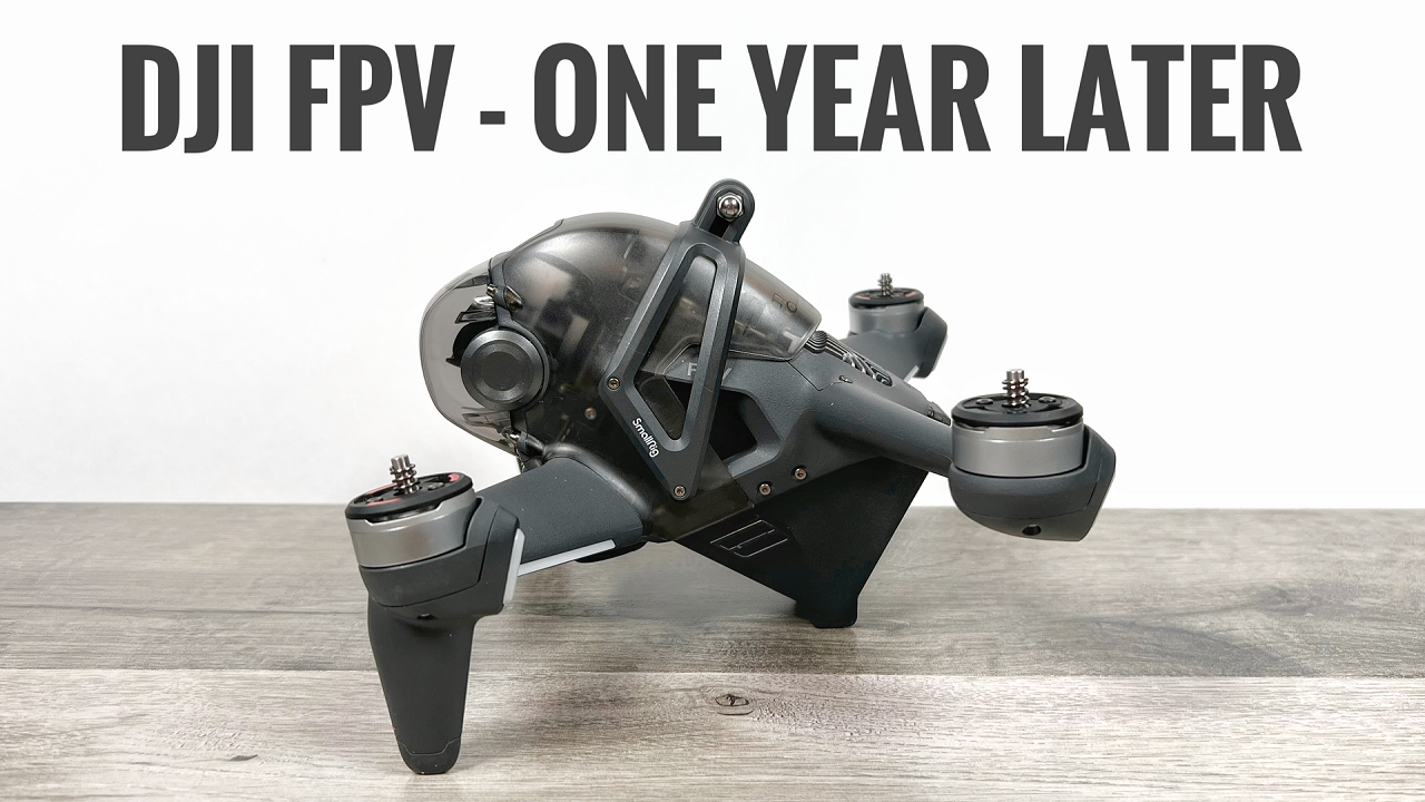 DJI FPV Drone After One Year