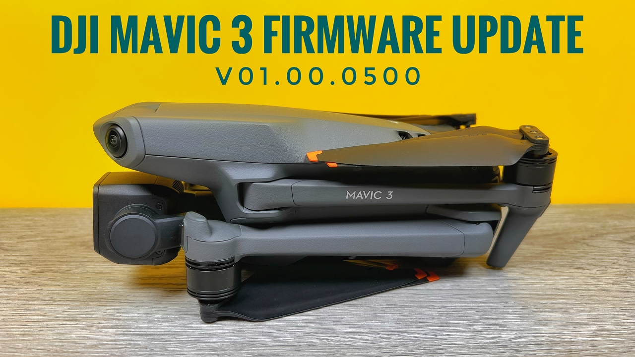 DJI Mavic 3 January Firmware Update Overview and Test Flight