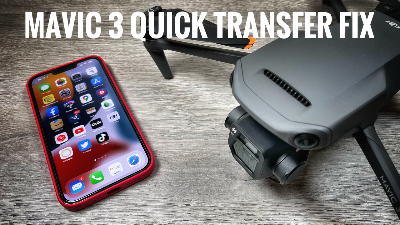 DJI Mavic 3 QuickTransfer iPhone Fix