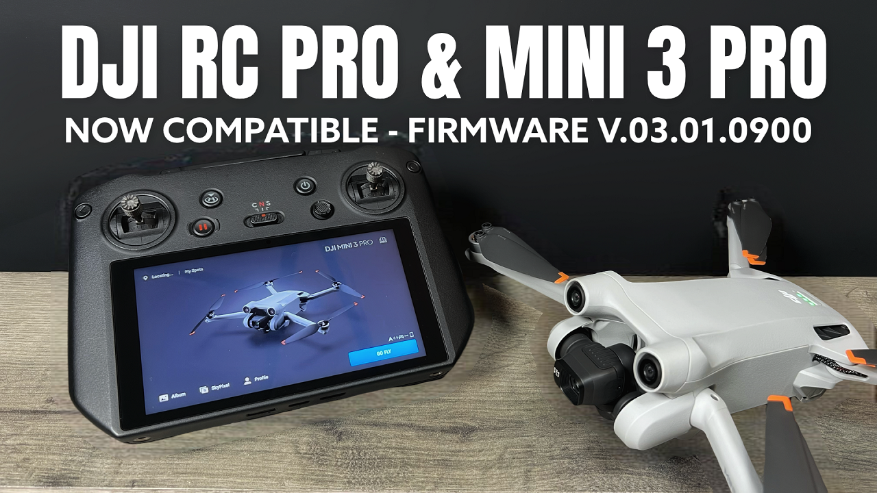 DJI RC Pro & Mini 3 Pro Now Compatible