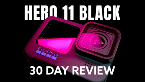 GoPro Hero 11 Black 30 Day Review