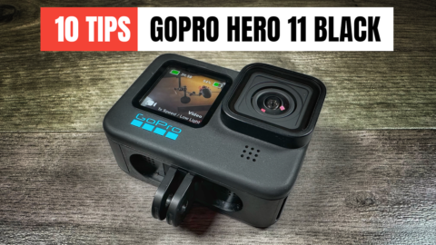 10 Tips For GoPro Hero 11 Black