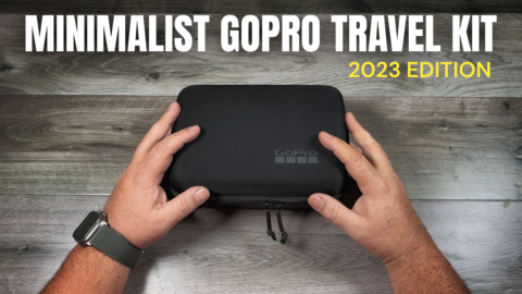 My Minimalist GoPro Travel Kit for 2023